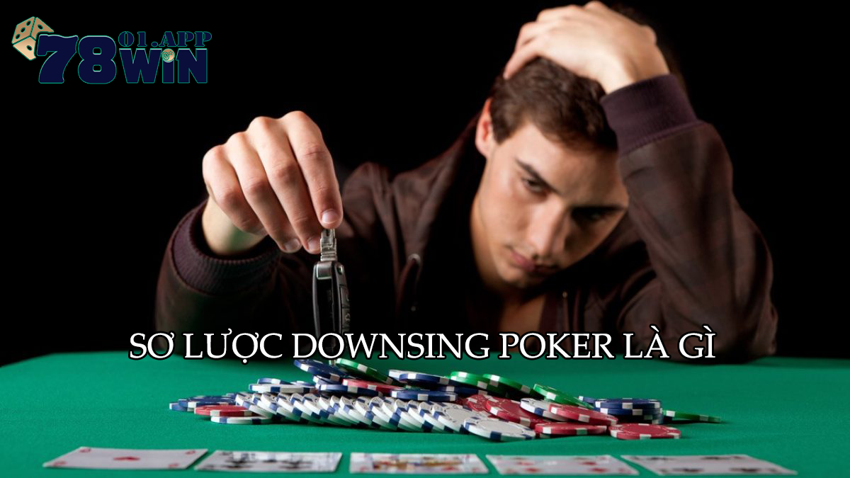 so-luoc-downswing-poker-la-gi