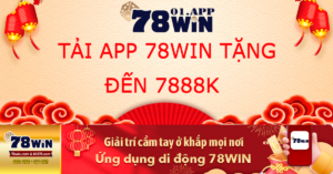 78win-tang-7888k-khi-tai-app-78win-thanh-cong